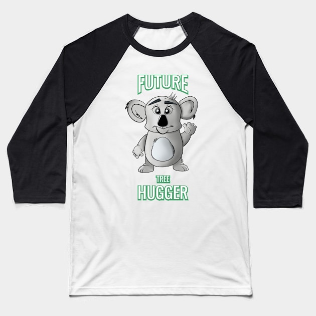 Future Tree Hugger, Koala Cartoon Baseball T-Shirt by Quietly Creative